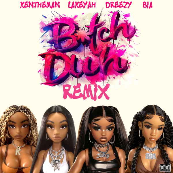 Bitch Duh (Remix) [feat. BIA] - Single
