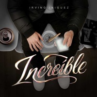 Increible - Single - Irving Iniguez