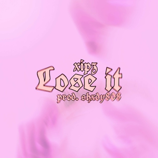 Lose It (feat. Shxdy808)