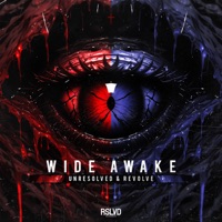 WIDE AWAKE - Single - Unresolved & Revolve