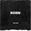 Korn Korn Korn - Single
