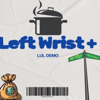 Left Wrist - Single - Lul Demo