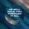 Endless Highway - He Will Hold You Through It All