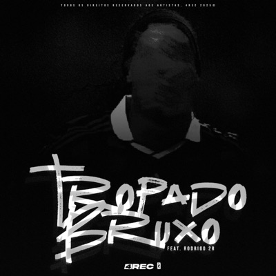 Tropa Do Bruxo - Single