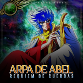 Arpa de Abel | Requiem de Cuerdas | Saint Seiya (Los Caballeros del Zodiaco)