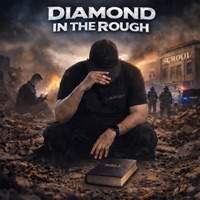 Diamond In The Rough - Single - K.U.G Kings Under God King Cooley & King Monsta