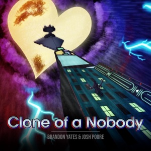 Clone Of A Nobody (feat. Josh Poore) - Single