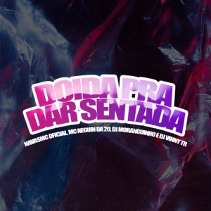 Doida pra Dar Sentada