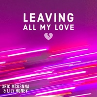Leaving All My Love - Single - Eric McKenna & Lily Honey