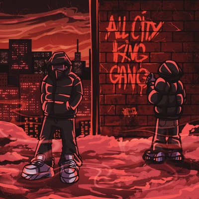ALL CITY KING GANG - Single