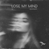 Lose My Mind (Radio Mix)