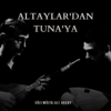 Altaylar'dan Tuna'ya - Ozan Ethem