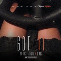 Got It (feat. Rich GasaLini & D Rose) - Single - Mance Makall