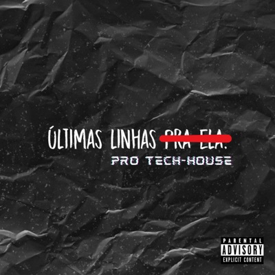Últimas Linhas pro Tech-House (Remix) - Single