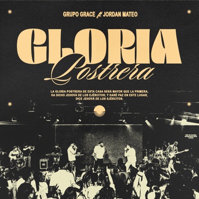 Grupo Grace - Gloria Prostrera (feat. jordan mateo)