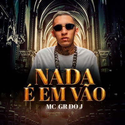 Nada É em Vão - Single