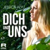 Dich und Uns