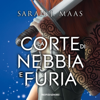 La corte di nebbia e furia - Sarah J. Maas