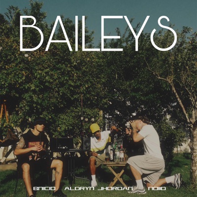 Baileys oficial (feat. BNICIO & Noiid) - Single