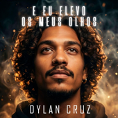 E EU ELEVO OS MEUS OLHOS