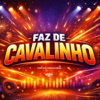 Faz de Cavalinho - Single - DJ Granette, MC GW, DJ ISAACZIN DA ZN & DJ Douglinhas