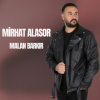Malan Barkir - Single - Mirhat Alasor