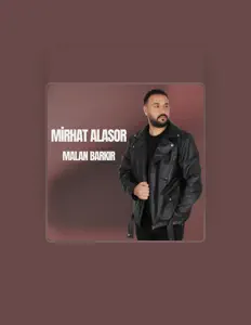 Mirhat Alasorを聴いたり、ミュージックビデオを鑑賞したり、経歴やツアー日程などを確認したりしましょう！