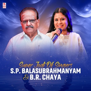 Super Jodi Of Singers S.P. Balasubrahmanyam & B.R. Chaya