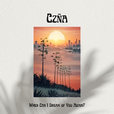 When Can I Dream of You Again? - EP