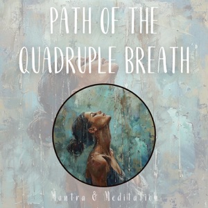 Path of the Quadruple Breath: A Calm Expedition with Tibetan Bowls