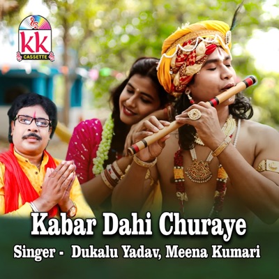 Kabar Dahi Churaye - Single