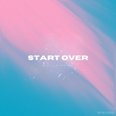 Start Over Alternate (feat. Sunaina Tamang) - Single