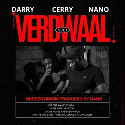 VERDWAAL (MURDER RIDDIM) (feat. DARRY & CERRY) - Single
