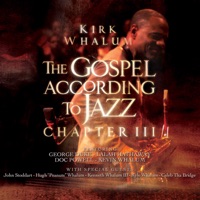 The Gospel According to Jazz - Chapter III (Live) - Kirk Whalum
