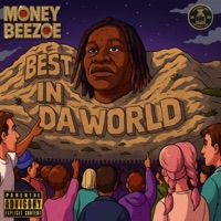Best In Da World - Money Beezoe