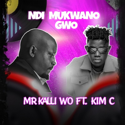 NDI MUKWANO GWO (feat. KIM C) - Single