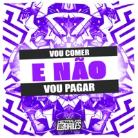 Vou Comer e Não Vou Pagar - Single - MC NAUAN, Mc levintty & DJ JOTACE