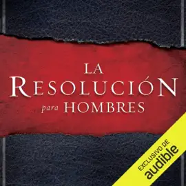 La Resolución para Hombres [The Resolution for Men] (Unabridged)