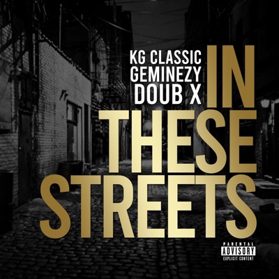 In These Streets (feat. Geminezy & Doub X) - Single