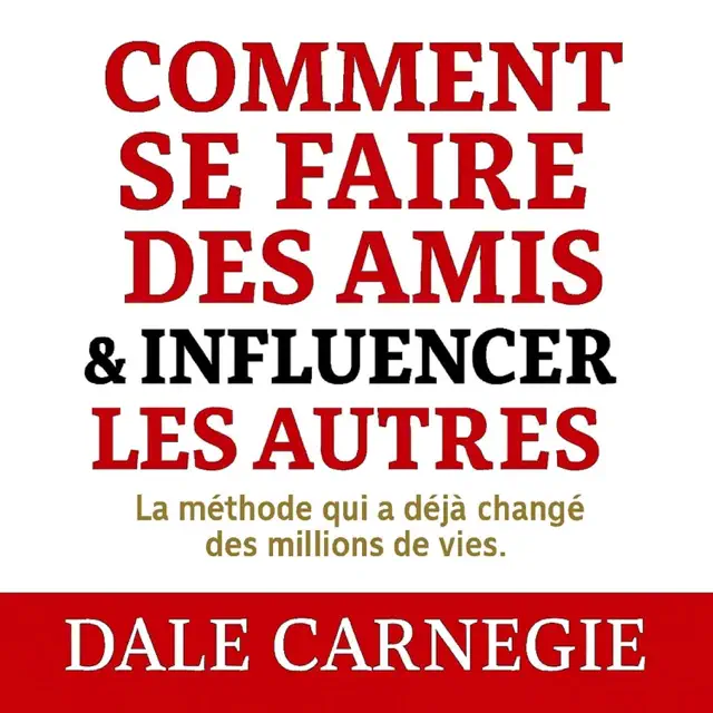 Comment se faire des amis et influencer les autres
