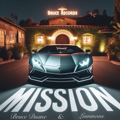 Mission (feat. Bruce Duane) - Single