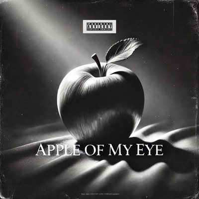 Apple of my eye (feat. Tey Cizzle) - Single