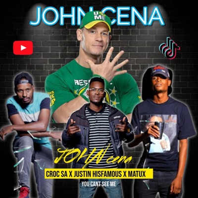 John Cena (feat. Hisfamous & MatuxEsley) - Single