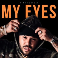 My Eyez - Single - Gino Bonazzi