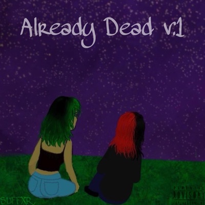 Already Dead v:1 (the hard love stroy) - EP