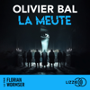 La Meute - Olivier Bal