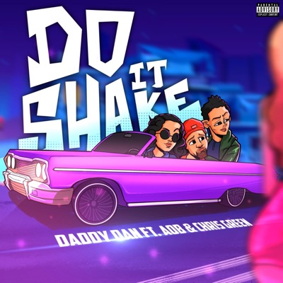 Do It Shake (feat. AOB & Chris Green) - Single