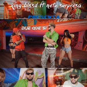 Dije Que Si (feat. Neto Sorpresa)