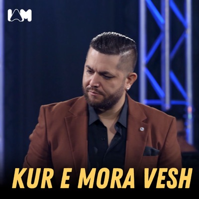 Kur e mora vesh (Live) - Single