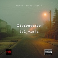 Disfrutemos del viaje (feat. Monti, Tiago & Santy) - Single - Unlimited music